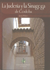 LA JUDERIA Y LA SINAGOGA DE CORDOBA