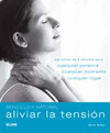 ALIVIAR LA TENSION SENCILLO Y NATURAL