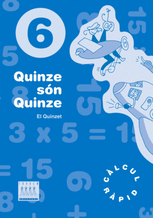 QUINZE SON QUINZE QUADERN 6