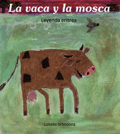 VACA Y LA MOSCA  LA