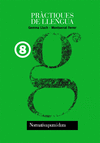 PRACTIQUES DE LLENGUA 8. NORMATIVA PURA I DURA