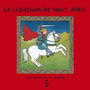 C-VL.LA LLEGENDA DE SANT JORDI