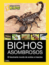 BICHOS ASOMBROSOS  NATIONAL GEOGRAPHIC