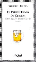 PRIMER TRAGO DE CERVEZA  EL