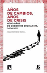 A�OS DE CAMBIOS, A�OS DE CRISIS