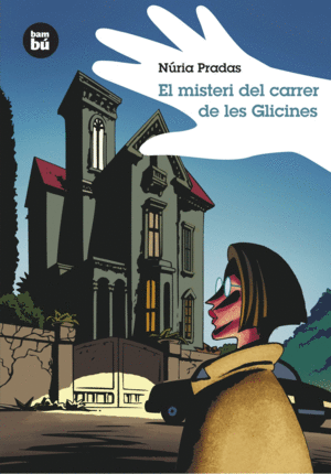 MISTERI DEL CARRER DE LES GLICINES  EL