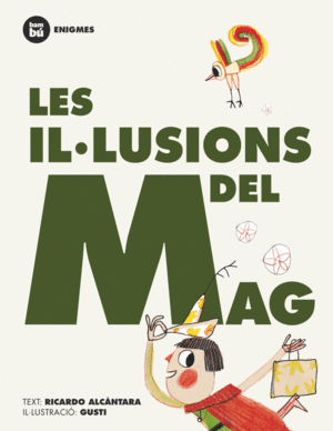 LES IL LUSIONS DEL MAG