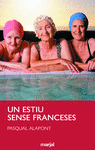 UN ESTIU SENSE FRANCESES