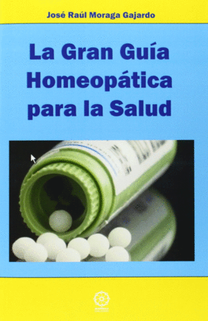 LA GRAN GU�A HOMEOP�TICA PARA LA SALUD