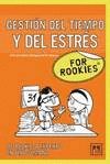 GESTION DEL TIEMPO Y DEL ESTRES FOR ROOKIES