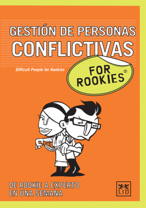 GESTION DE PERSONAS CONFLICTIVAS  FOR ROOKIES