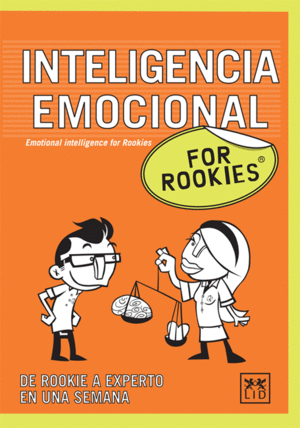 INTELIGENCIA EMOCIONAL  FOR ROOKIES