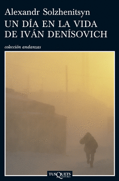 DIA EN LA VIDA DE IVAN DENISOVICH