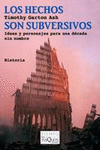 HECHOS SON SUBVERSIVOS