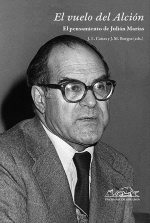 VUELO DEL ALCION  EL  PENSAMIENTO DE JULIAN MARIAS
