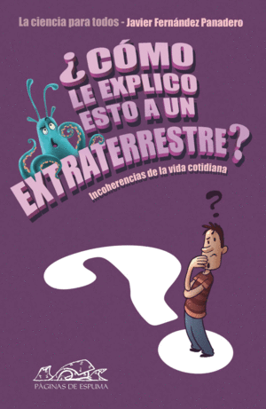 CMO LE EXPLICO ESTO A UN EXTRATERRESTRE?