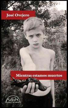 MIENTRAS ESTAMOS MUERTOS    *