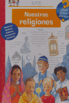 NUESTRAS RELIGIONES    QUE? COMO? POR QUE?