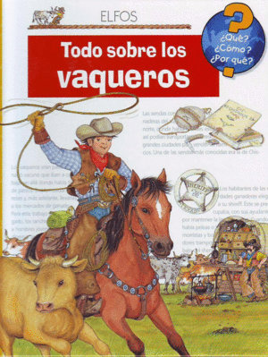 TODO SOBRE LOS VAQUEROS     QUE COMO POR QUE