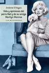 VIDA Y OPINIONES DEL PERRO MAF Y DE SU AMIGA MARIL