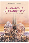 LA ANATOMIA DEL FRANQUISMO
