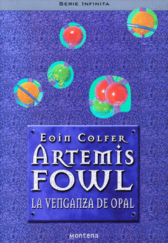 ARTEMIS FOWL 4 LA VENGANZA DE OPAL