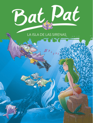 BAT PAT 12 LA ISLA DE LAS SIRENAS