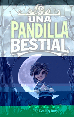 PANDILLA BESTIAL  UNA  EL SECRETO DE ULF