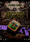 SEPTIMUS 6  Y LA MAGIA NEGRA