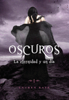 OSCUROS 5  LA ETERNIDAD Y UN DIA