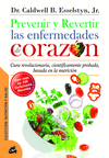 PREVENIR Y REVERTIR LAS ENFERMEDADES DE CORAZON