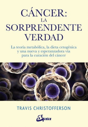 CNCER: LA SORPRENDENTE VERDAD