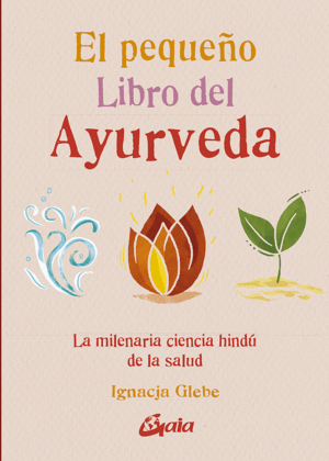 EL PEQUEO LIBRO DEL AYURVEDA