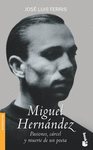 MIGUEL HERNANDEZ  PASION CARCEL Y MUERTE