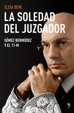 LA SOLEDAD DEL JUZGADOR