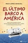 EL ULTIMO BARCO A AMERICA