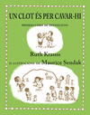 UN CLOT �S PER CAVAR-HI