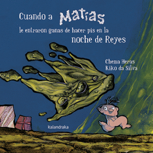 CUANDO A MAT�AS LE ENTRARON GANAS DE HACER PIS EN LA NOCHE DE REYES