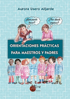 ORIENTACIONES PR�CTICAS PARA MAESTROS Y PADRES (INMINENTE)