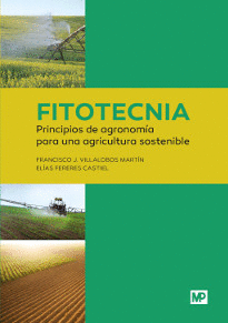 FITOTECNIA: PRINCIPIOS DE AGRONOMA PARA UNA AGRICULTURA SOSTENIBLE