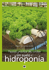 MANUAL PR�CTICO CULTIVO SIN SUELO E HIDROPON�A