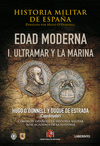 HISTORIA MILITAR DE ESPA�A 3 EDAD MODERNA 1 ULTRAMAR Y LA MARINA