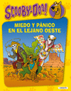 SCOOBY-DOO. MIEDO Y P�NICO EN EL LEJANO OESTE