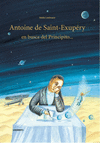 ANTOINE DE SAINT-EXUPRY EN BUSCA DEL PRINCIPITO