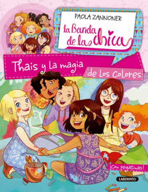 LA BANDA DE LAS CHICAS 6 THAIS Y LA MAGIA DE LOS COLORES