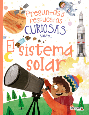 EL SISTEMA SOLAR  PREGUNTAS Y RESPUESTAS CURIOSAS SOBRE...