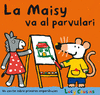 LA MAISY VA AL PARVULARI