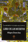 LA MUERTE Y EL M�S ALL� EN EL LIBRO DE LOS MUERTOS