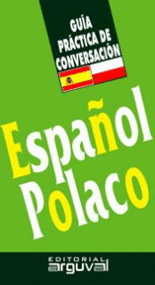 ESPA�OL POLACO  GUIA PRACTICA CONVERSACI