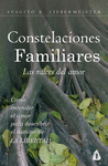 CONSTELACIONES FAMILIARES. LAS RAICES DEL AMOR